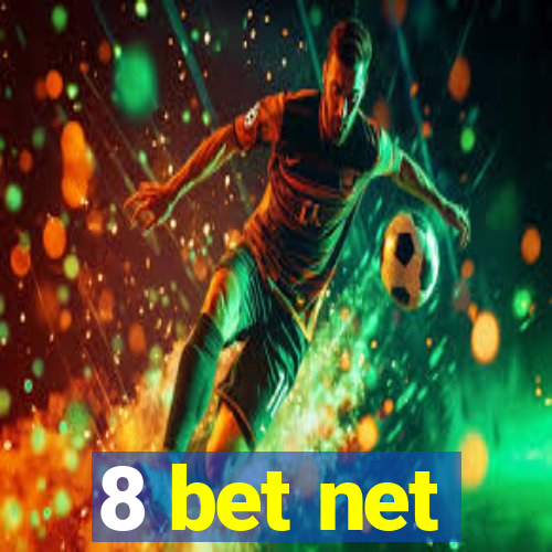 8 bet net